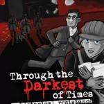 Through The Darkest of Times