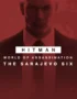 HITMAN World of Assassination (Steam) - HITMAN 3 - Sarajevo Six Campaign Pack