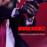 HITMAN World of Assassination (Steam) - HITMAN 3 Access Pass: HITMAN 2 Expansion