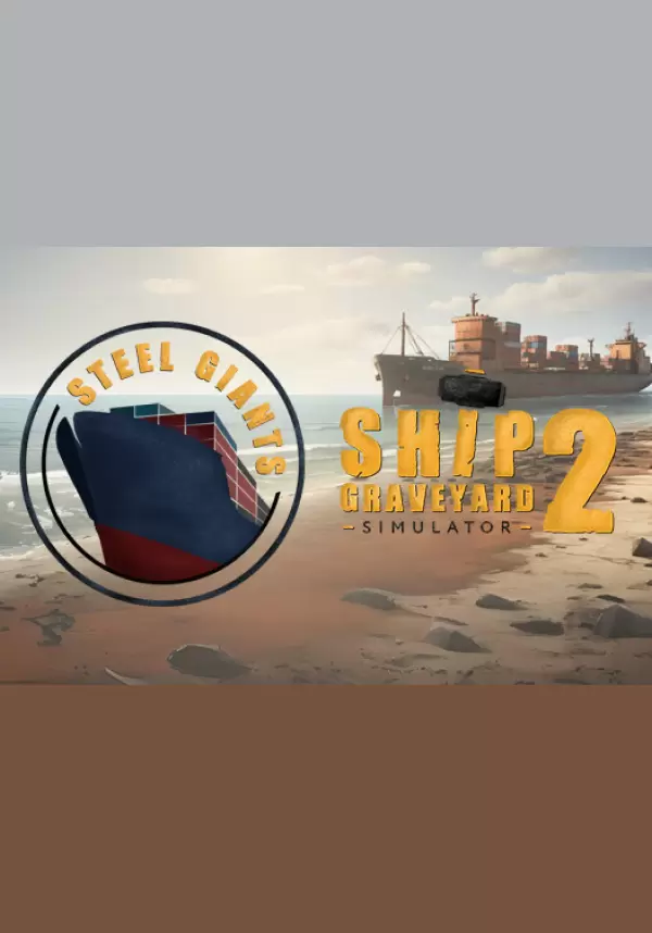 Купить Ship Graveyard Simulator 2 - Steel Giants DLC