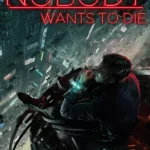 Nobody Wants to Die