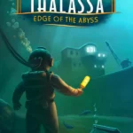 Thalassa: Edge of the Abyss