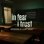 Купить In Fear I Trust - Episode 2: Last Desk