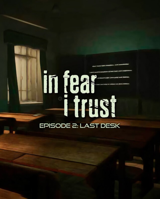 Купить In Fear I Trust - Episode 2: Last Desk