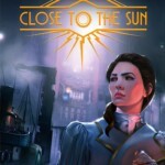 Close To The Sun