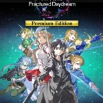 SWORD ART ONLINE Fractured Daydream - Premium Edition