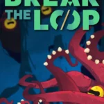 Break the Loop