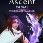 Astral Ascent - Yamat the Breach Traveler