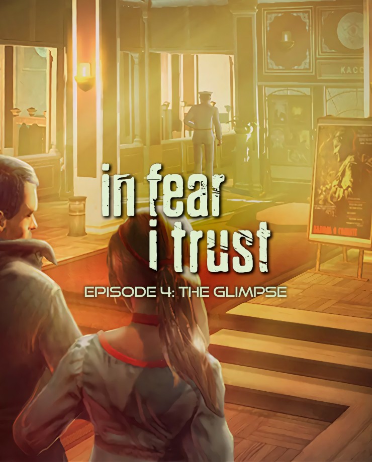 Купить In Fear I Trust - Episode 4: The Glimpse