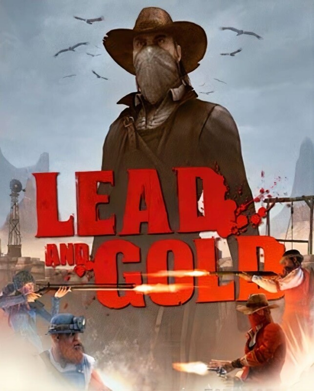 Lead and Gold - Gangs of the Wild West