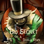 The Big Secret of a Small Town
