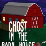 Ghost In The Barn House