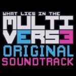 What Lies in the Multiverse - Soundtrack