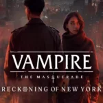 Vampire: The Masquerade - Reckoning of New York