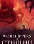Worshippers of Cthulhu