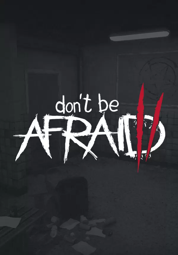 Купить Don't Be Afraid 2