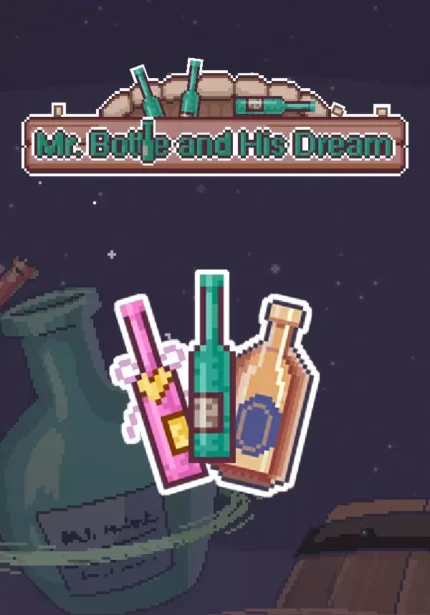 Mr.Bottle and his dream