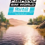 Fishing Sim World: Pro Tour - Fishing Sim World - Quad Lake Pass