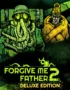 Forgive Me Father 2 - Deluxe Edition 1 Forgive Me Father 2 - Deluxe Edition