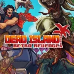 Dead Island Retro Revenge