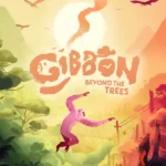 Gibbon: Beyond the Trees