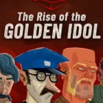 The Rise of the Golden Idol