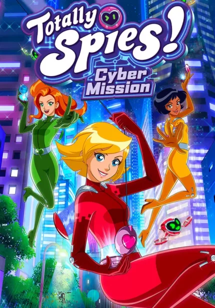 Totally Spies! - Cyber Mission