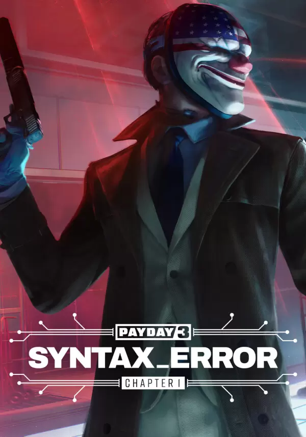 Купить PAYDAY 3: Chapter 1 - Syntax Error