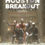 PAYDAY 3: Chapter 3 - Houston Breakout