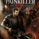 Painkiller Hell & Damnation
