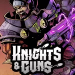 Knights & Guns