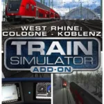 Train Simulator 2022 - Train Simulator: West Rhine: Köln - Koblenz Route Add-On