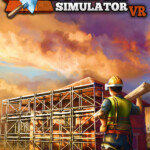 Builder Simulator VR