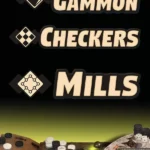 Backgammon + Checkers + Mills