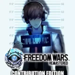 FREEDOM WARS Remastered - Contribution Edition