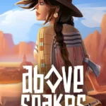 Above Snakes