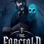 The Foretold: Westmark Legacy