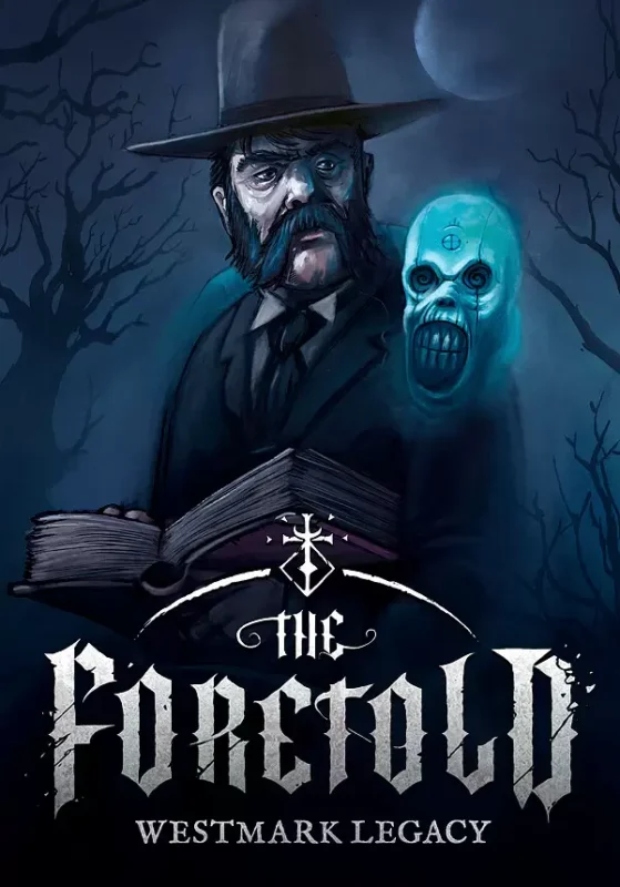 The Foretold: Westmark Legacy
