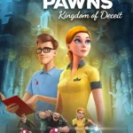 Crowns and Pawns: Kingdom of Deceit