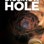 A Game About Digging A Hole™