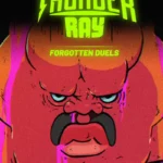 Thunder Ray - Forgotten Duels
