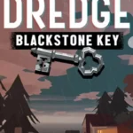 DREDGE - Blackstone Key