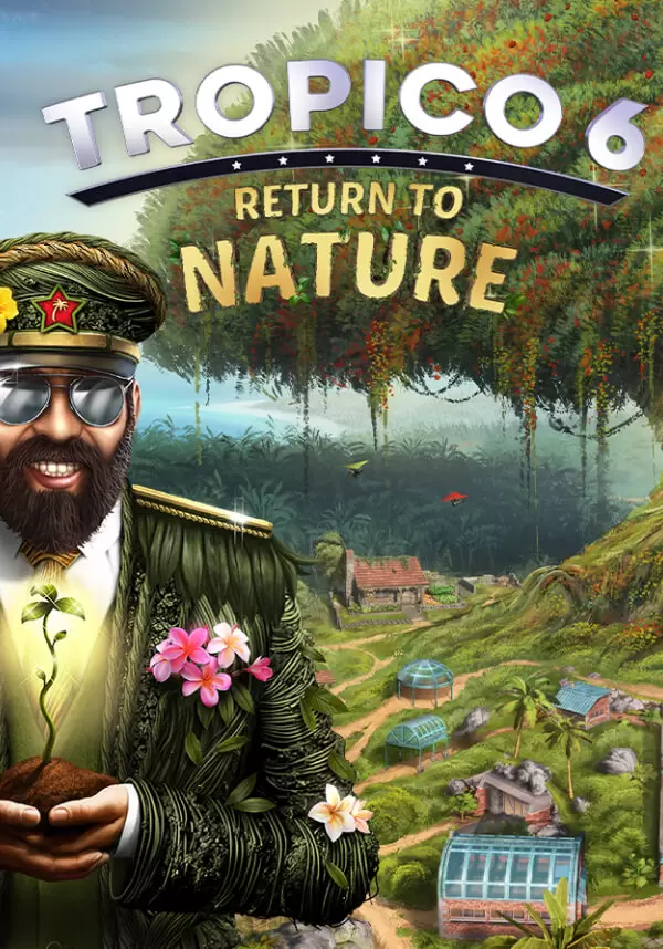 Купить Tropico 6 - Return to Nature