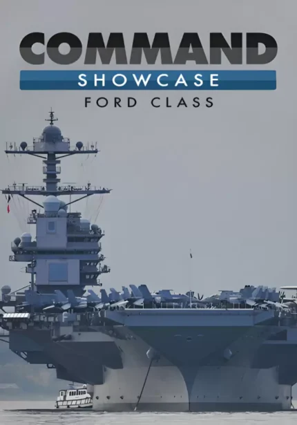 Command: Modern Operations - Command: Showcase - Ford Class
