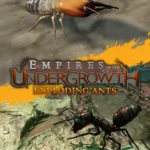 Empires of the Undergrowth - Exploding Ants