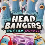 Headbangers: Rhythm Royale