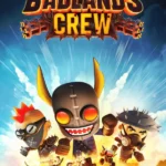 Badlands Crew