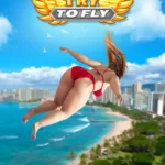 Try to Fly