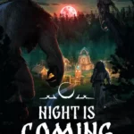 Night is Coming