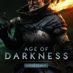 Age of Darkness: Final Stand